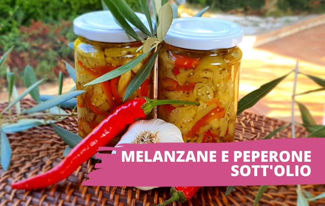 Melanzane e peperone sott’olio