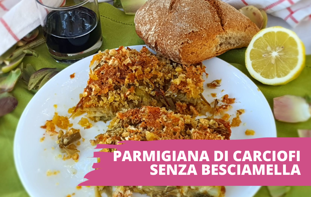 Parmigiana di carciofi senza besciamella